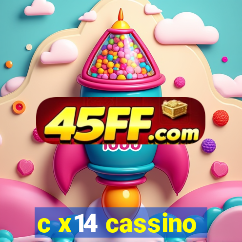 c x14 cassino